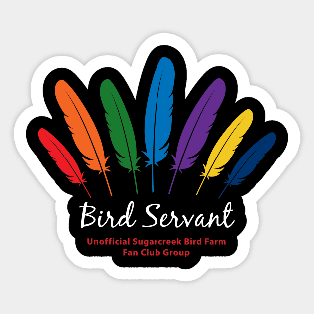 Bird Servant - white type Sticker by Just Winging It Designs